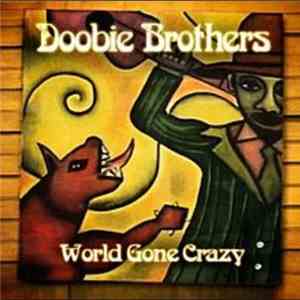 Doobie Brothers - World Gone Crazy download free