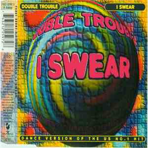 Double Trouble  - I Swear download free