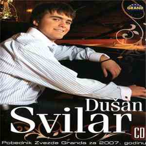 Dušan Svilar - Pobednik Zvezde Granda Za 2007. Godinu download free