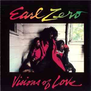 Earl Zero - Visions Of Love download free