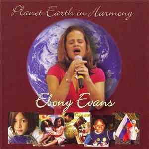 Ebony Evans - Planet Earth In Harmony download free