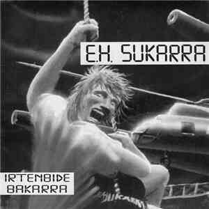 E.H. Sukarra - Irtenbide Bakarra download free
