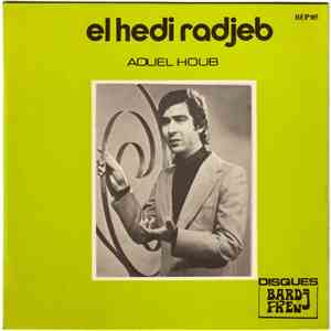 El Hedi Radjeb - Aouel Houb download free