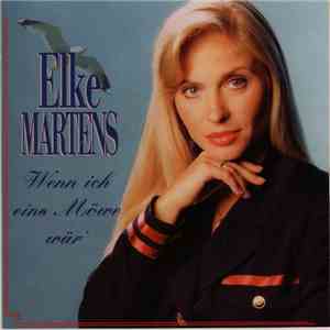 Elke Martens - Wenn Ich Eine Möwe Wär' download free