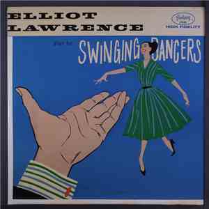 Elliot Lawrence - Elliot Lawrence Plays For Swinging Dancers download free