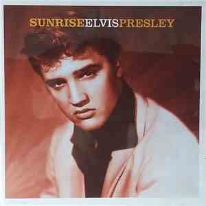 Elvis Presley - Sunrise download free