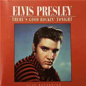 Elvis Presley - There's Good Rockin' Tonight download free