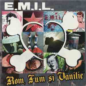 E.M.I.L. - Rom, Fum Și Vanilie download free