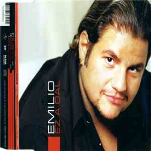 Emilio  - Ez A Dal download free