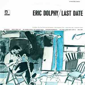Eric Dolphy - Last Date download free