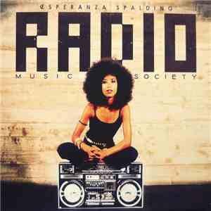 Esperanza Spalding - Radio Music Society download free
