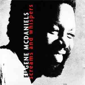 Eugene McDaniels - Screams And Whispers download free