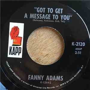 Fanny Adams - Got To Get A Message To You download free