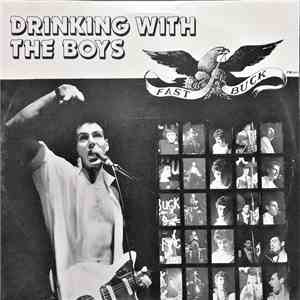 Fast Buck  - Drinking With The Boys download free