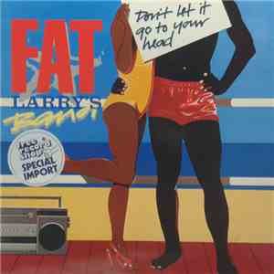Fat Larry's Band - Don't Let It Go To Your Head download free