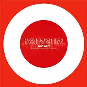 Felguk & Lazy Rich - Dance To The Beat download free