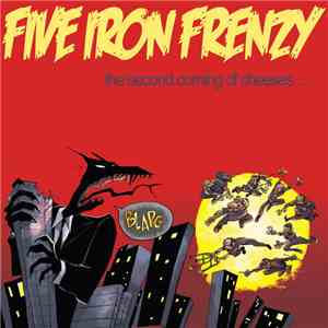 Five Iron Frenzy - The Second Coming Of Cheeses download free