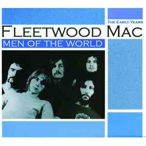 Fleetwood Mac - Men Of The World: The Early Years download free