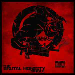 Flesh Weapon - The Brutal Honesty Single download free