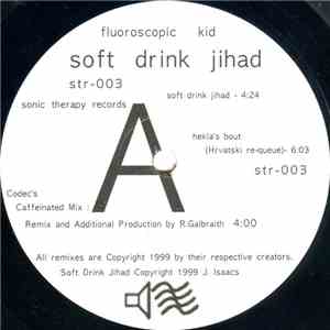 Fluoroscopic Kid - Soft Drink Jihad download free