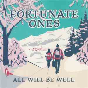 Fortunate Ones - All Will Be Well download free