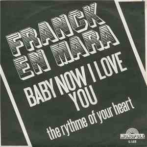 Franck en Mara  - Baby Now I Love You / The Rythme Of Your Heart download free