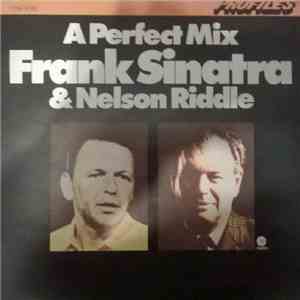 Frank Sinatra & Nelson Riddle - A Perfect Mix Frank Sinatra & Nelson Riddle download mp3 flac