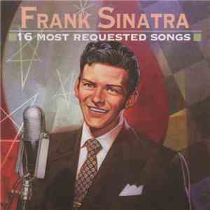 Frank Sinatra - 16 Most Requested Songs download free