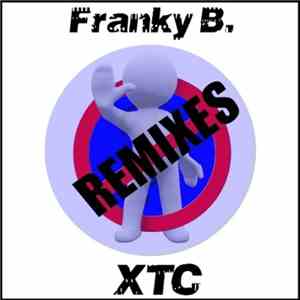 Franky B. - XTC (Remixes) download free