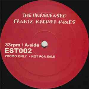 Frantz Kromer - The Unreleased Frantz Kromer Mixes download free
