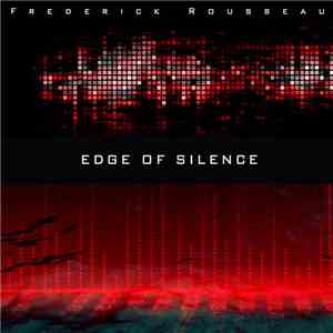 Frédérick Rousseau - Edge Of Silence download free