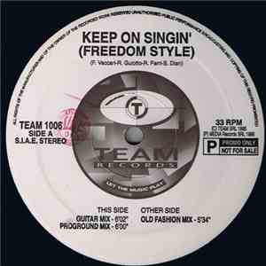 Freedom Style - Keep On Singin' download free