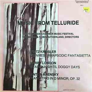 Fritz Kreisler, Larry London , Anton Arensky - Music From Telluride download free