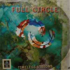 Full Circle  - Timeless Visions download free