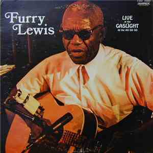 Furry Lewis - Live At The Gaslight At The Au Go Go download free