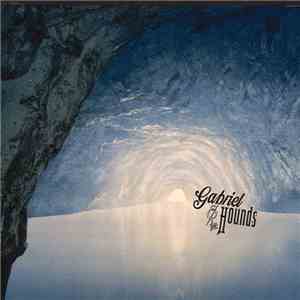 Gabriel & The Hounds - Kiss Full Of Teeth download free