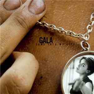 Gala - Come Into My Life download free