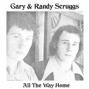 Gary & Randy Scruggs - All The Way Home download free
