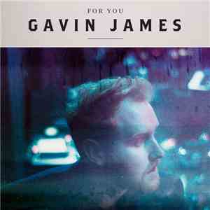 Gavin James - For You download free