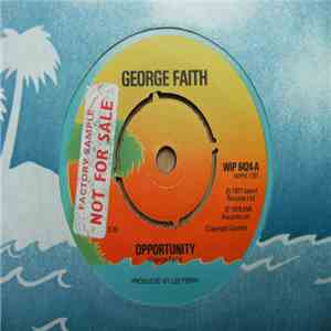 George Faith - I've Got The Groove / Opportunity download free