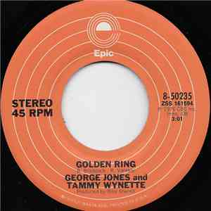 George Jones And Tammy Wynette - Golden Ring / We're Putting It Back Together download free