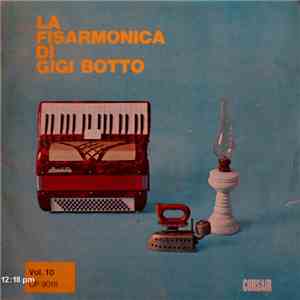 Gigi Botto - La Fisarmonica Di Gigi Botto Vol.10 download free