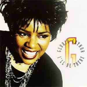 Gloria Gaynor - I'll Be There download free