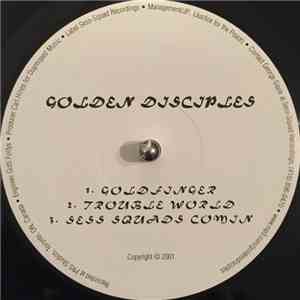 Golden Disciples - Gold Finger / Trouble World / Sess Squad Comin' download free