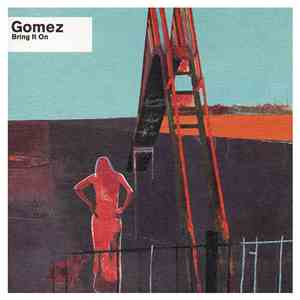 Gomez - Bring It On download free