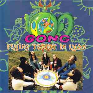 Gong - Flying Teapot In Lyon download free