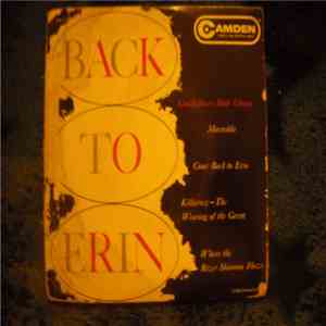 Goodfellows Male Chorus - Back To Erin download free