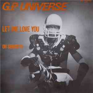 G.P. Universe - Let Me Love You / Oh Senorita download free