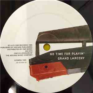 Grand Larceny - No Time For Playin' download free