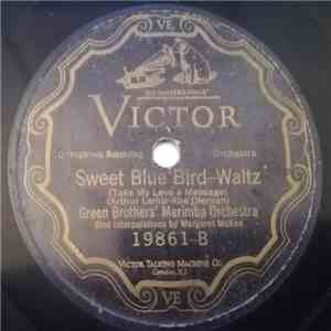 Green Brothers' Marimba Orchestra - Sweet Blue Bird / Honeymoon Waltz download free